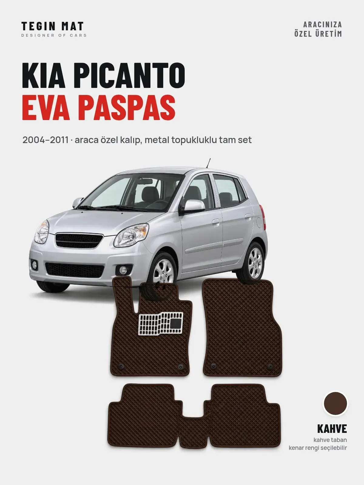 Kia Picanto EVA Oto Paspas Tam Set (2004–2011) Kahve – Araca Özel Kalıp (1)