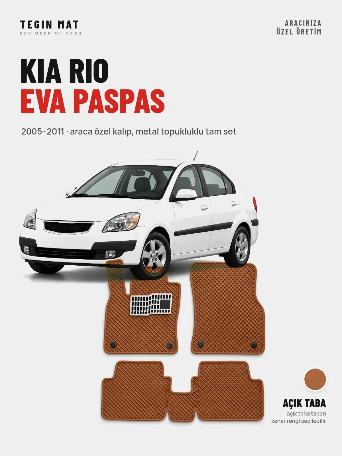 Kia Rio EVA Oto Paspas Tam Set (2005–2011) Açık Taba – Araca Özel Kalıp (1)