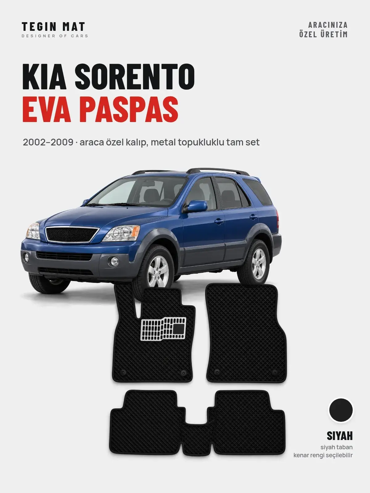 Kia Sorento EVA Oto Paspas Tam Set (2002–2009) Siyah – Araca Özel Kalıp (1)