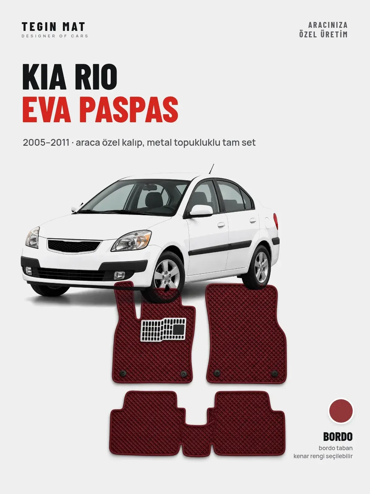 Kia Rio EVA Oto Paspas Tam Set (2005–2011) Bordo – Araca Özel Kalıp (1)