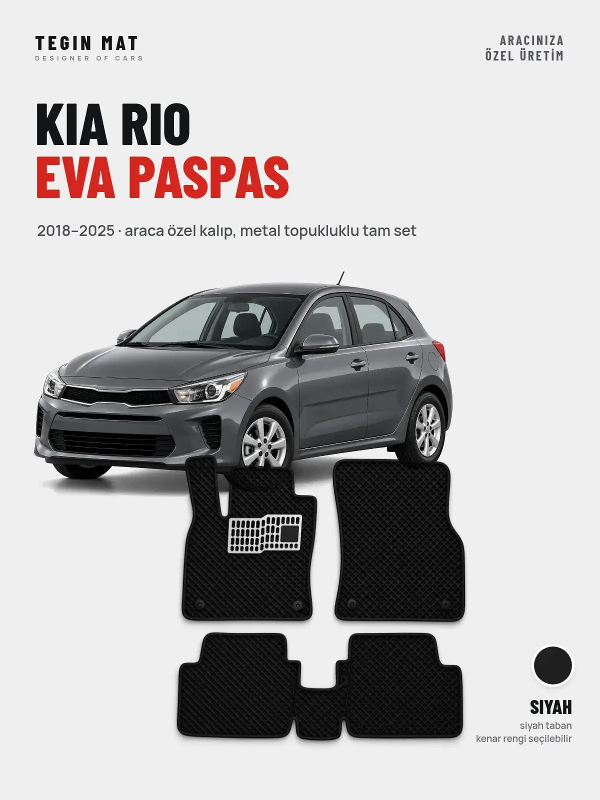 Kia Rio EVA Oto Paspas Tam Set (2018–2025) Siyah – Araca Özel Kalıp (1)