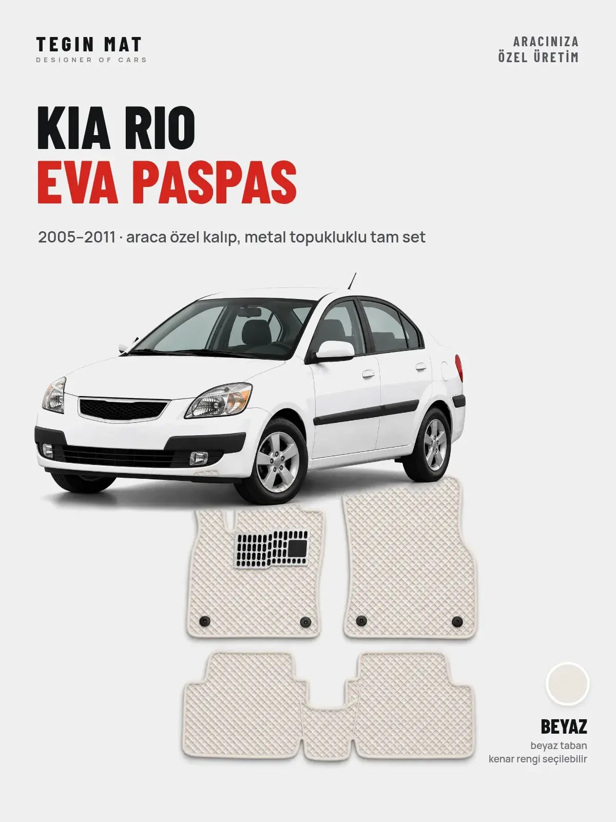 Kia Rio EVA Oto Paspas Tam Set (2005–2011) Beyaz – Araca Özel Kalıp (1)