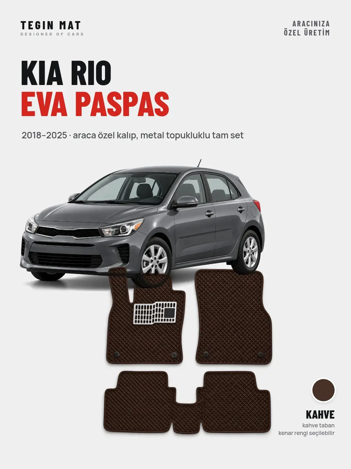 Kia Rio EVA Oto Paspas Tam Set (2018–2025) Kahve – Araca Özel Kalıp (1)
