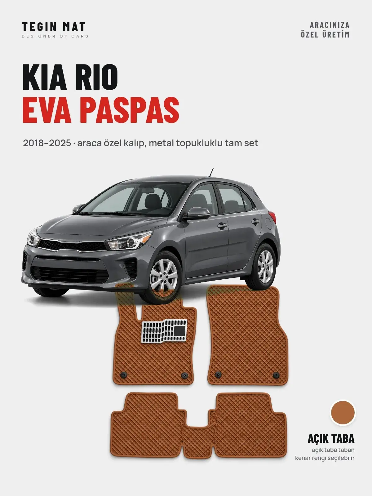 Kia Rio EVA Oto Paspas Tam Set (2018–2025) Açık Taba – Araca Özel Kalıp (1)