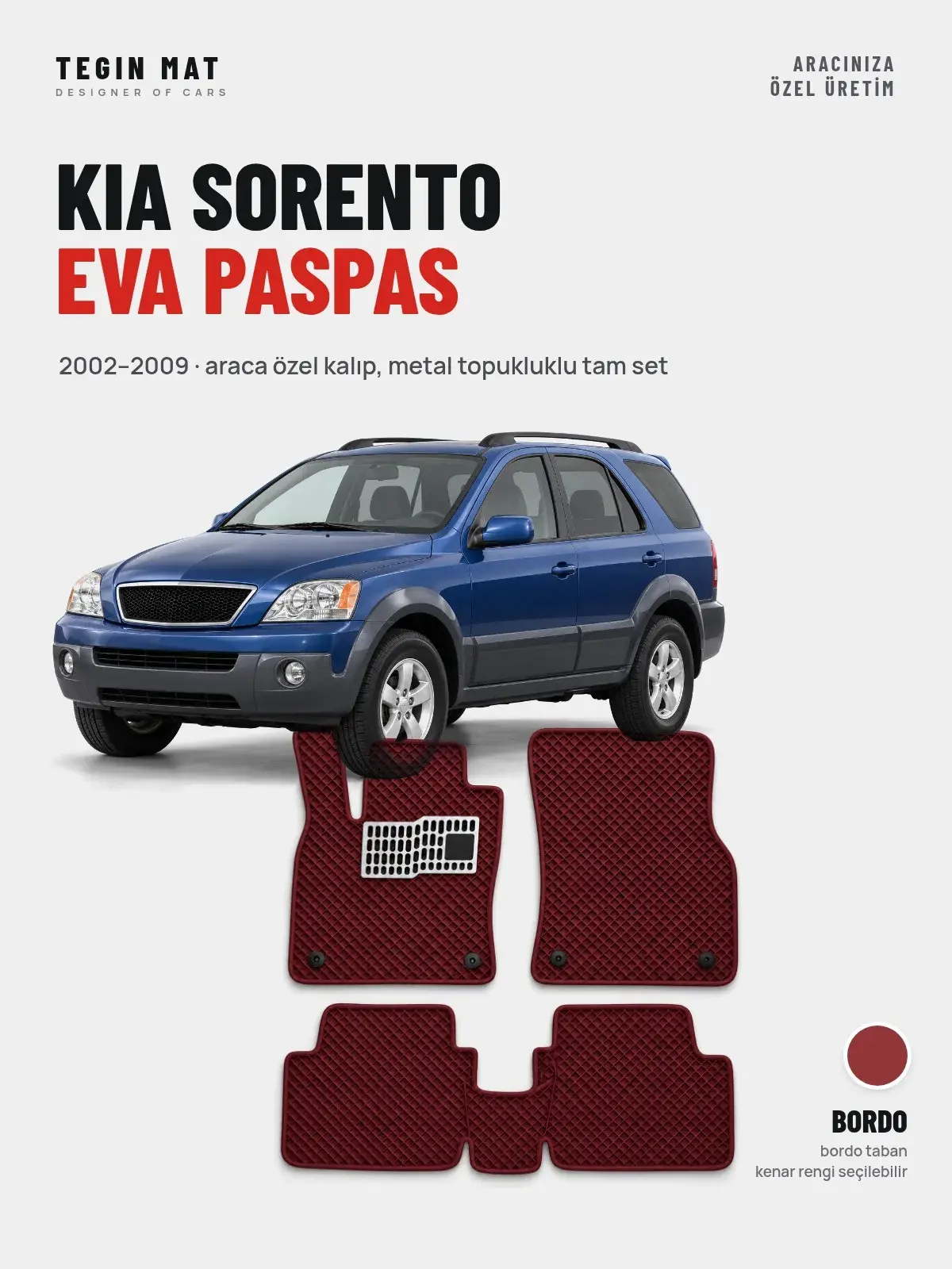 Kia Sorento EVA Oto Paspas Tam Set (2002–2009) Bordo – Araca Özel Kalıp (1)
