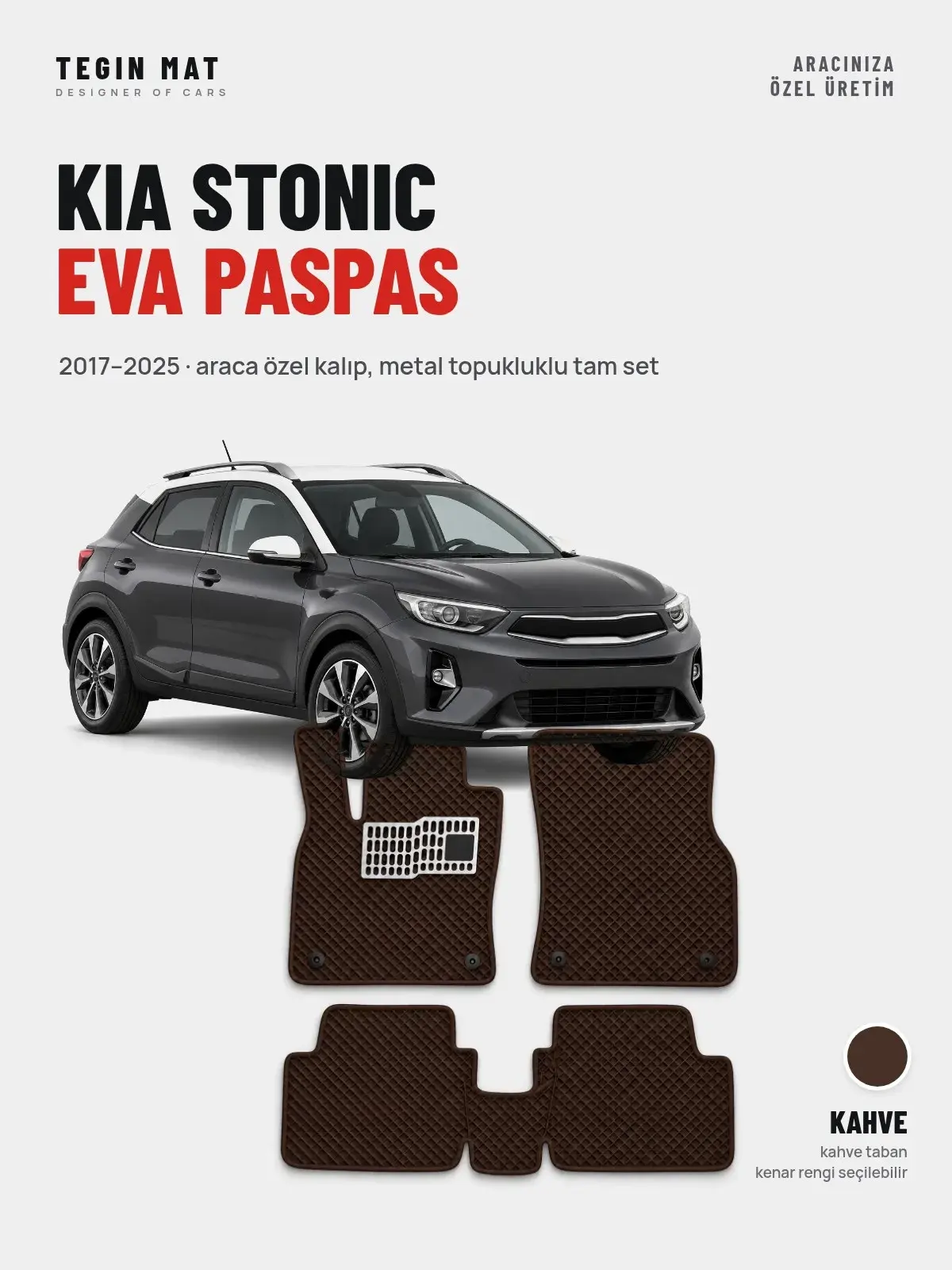 Kia Stonic EVA Oto Paspas Tam Set (2017–2025) Kahve – Araca Özel Kalıp (1)