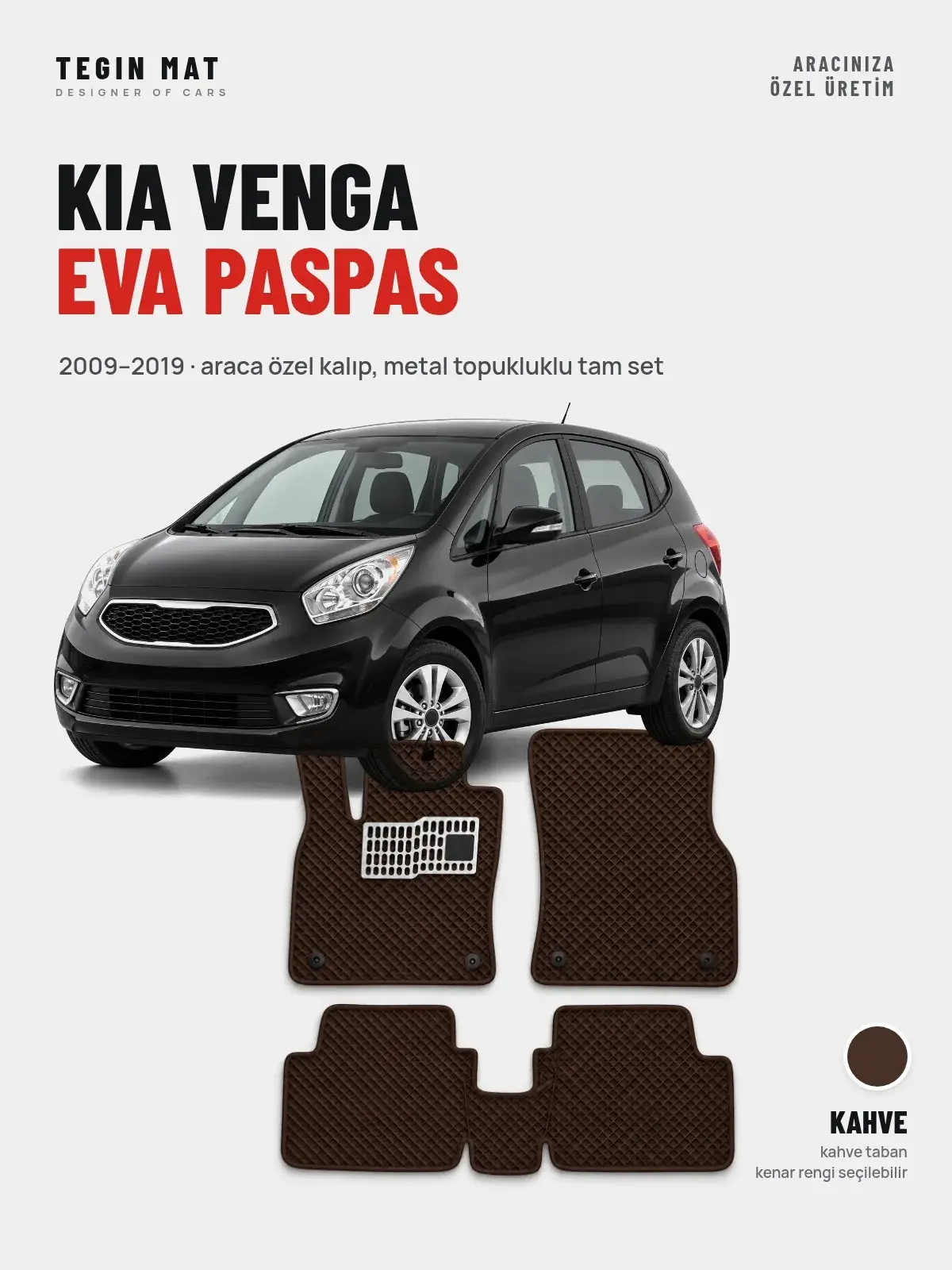 Kia Venga EVA Oto Paspas Tam Set (2009–2019) Kahve – Araca Özel Kalıp (1)