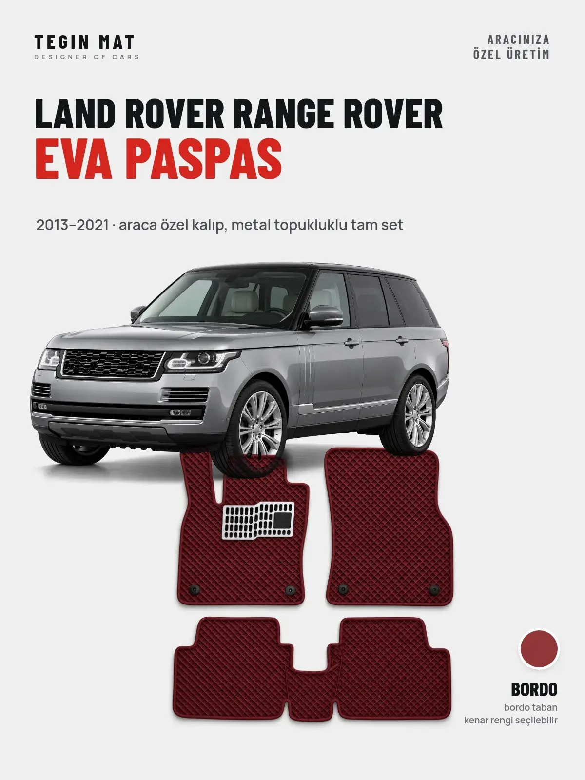 Land Rover Range Rover EVA Oto Paspas Tam Set (2013–2021) Bordo – Araca Özel Kalıp (1)
