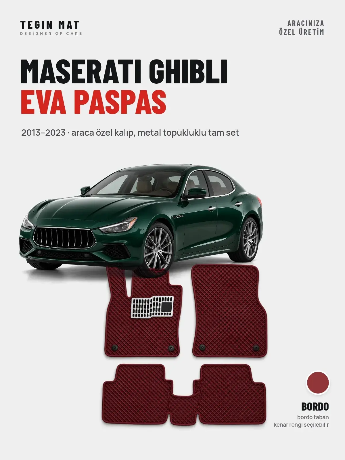 Maserati Ghibli EVA Oto Paspas Tam Set (2013–2023) Bordo – Araca Özel Kalıp (1)