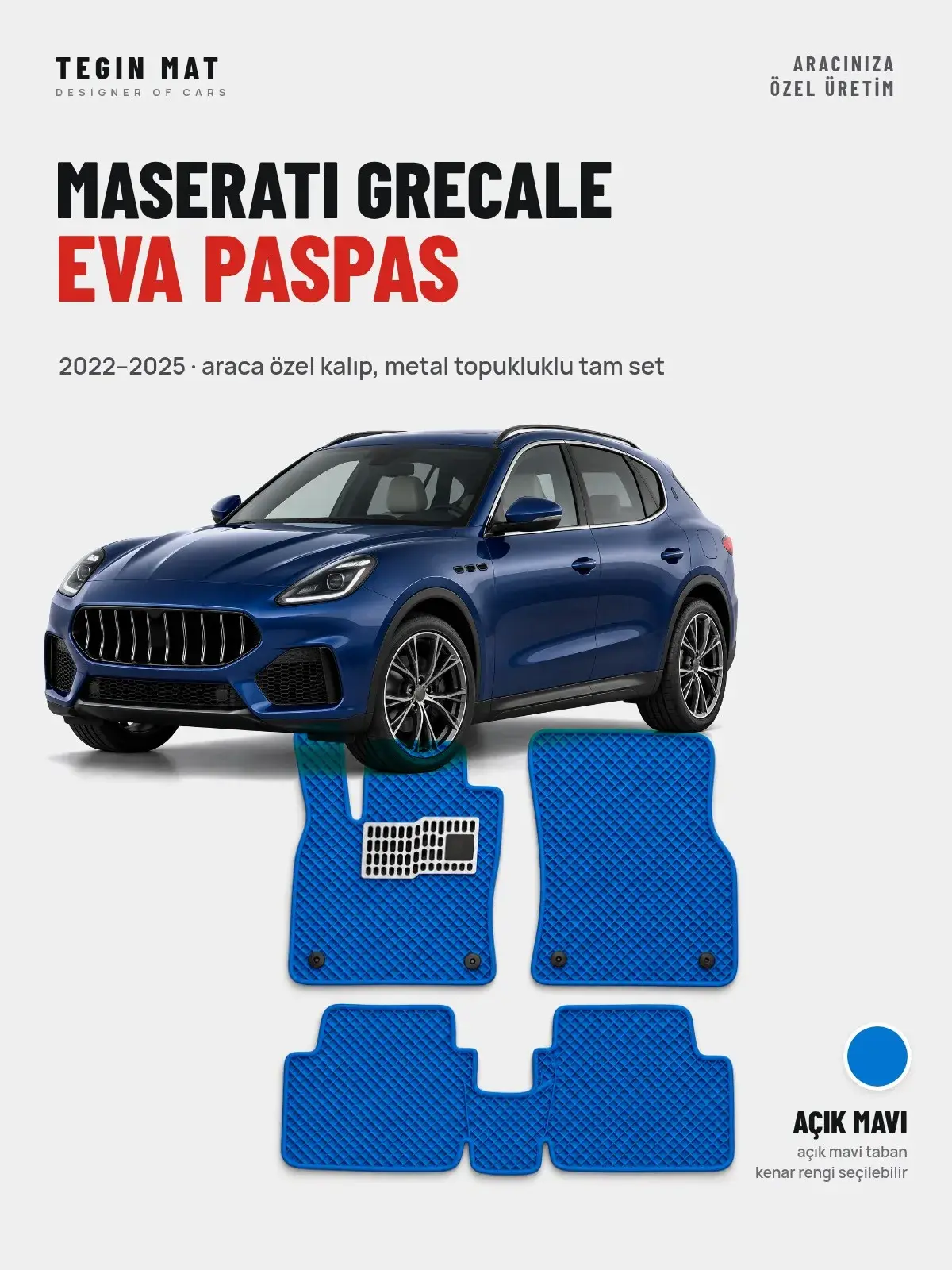 Maserati Grecale EVA Oto Paspas Tam Set (2022–2025) Açık Mavi – Araca Özel Kalıp (1)
