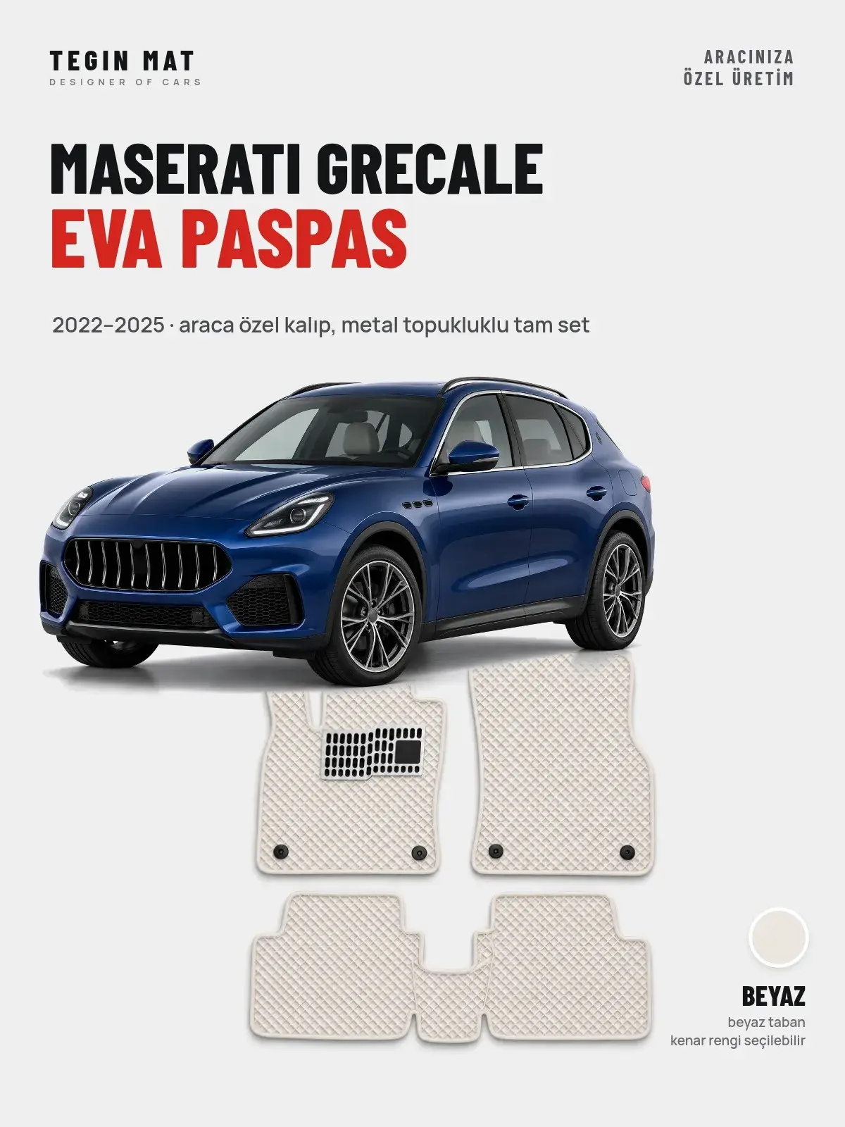Maserati Grecale EVA Oto Paspas Tam Set (2022–2025) Beyaz – Araca Özel Kalıp (1)