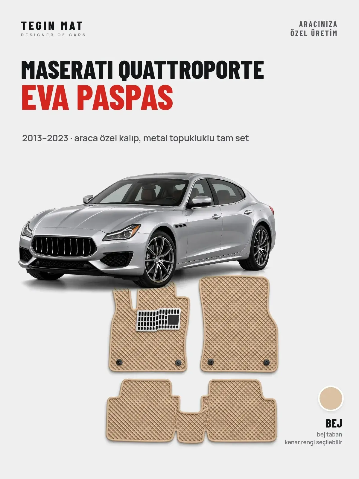 Maserati Quattroporte EVA Oto Paspas Tam Set (2013–2023) Bej – Araca Özel Kalıp (1)