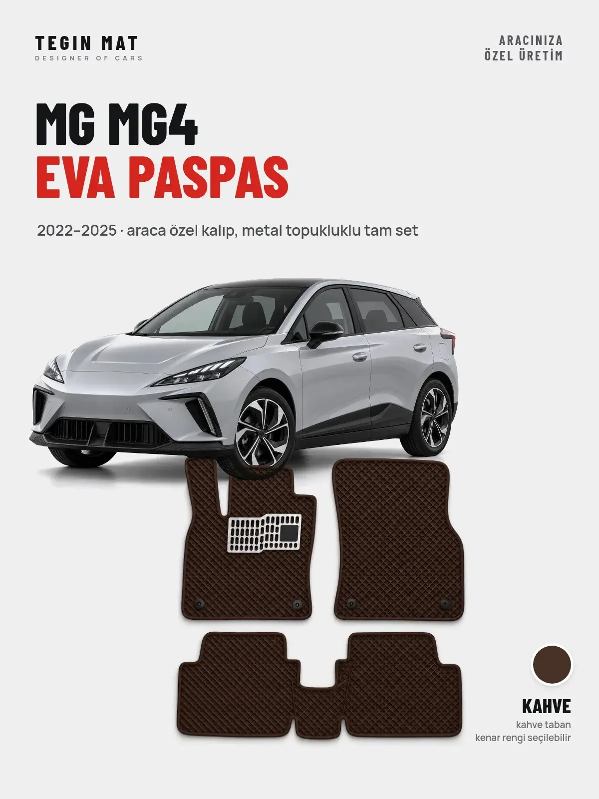 MG MG4 EVA Oto Paspas Tam Set (2022–2025) Kahve – Araca Özel Kalıp (1)