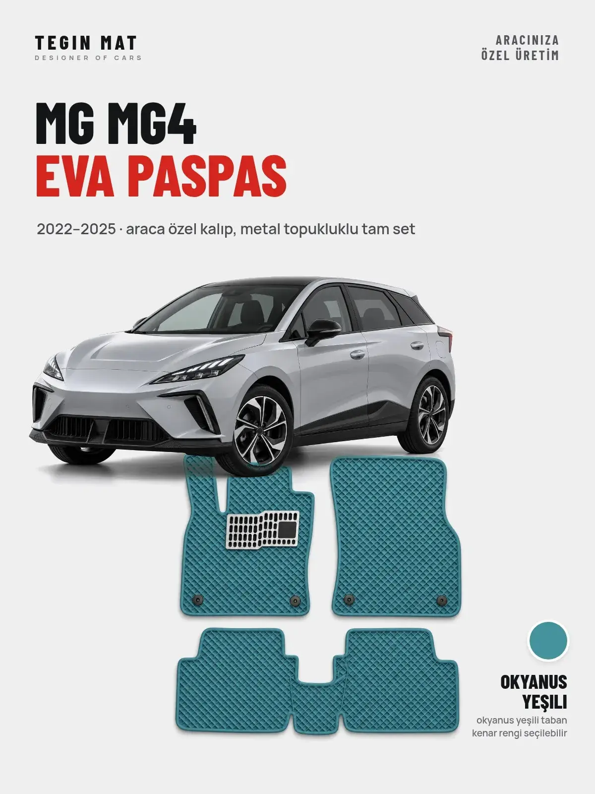 MG MG4 EVA Oto Paspas Tam Set (2022–2025) Okyanus Yeşili – Araca Özel Kalıp (1)