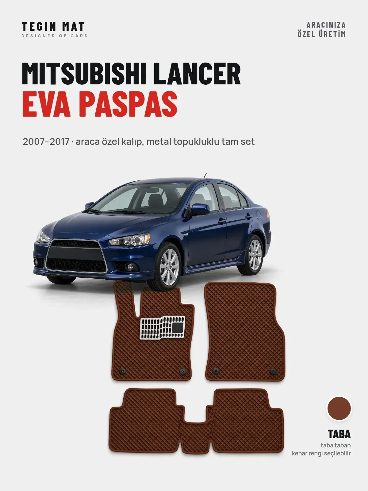 Mitsubishi Lancer EVA Oto Paspas Tam Set (2007–2017) Taba – Araca Özel Kalıp (1)