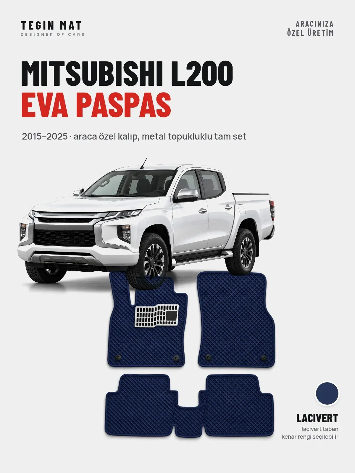 Mitsubishi L200 EVA Oto Paspas Tam Set (2015–2025) Lacivert – Araca Özel Kalıp (1)