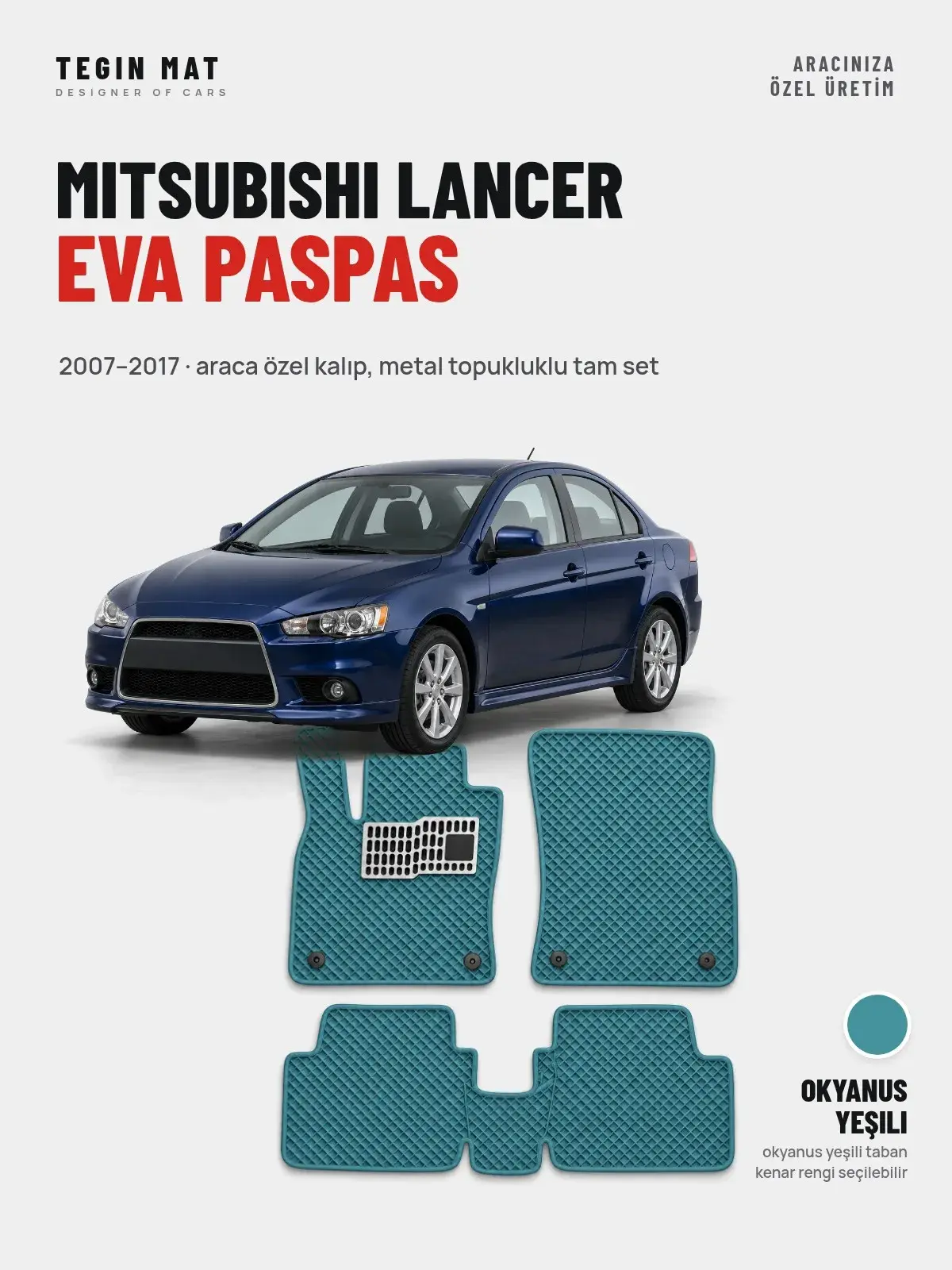 Mitsubishi Lancer EVA Oto Paspas Tam Set (2007–2017) Okyanus Yeşili – Araca Özel Kalıp (1)