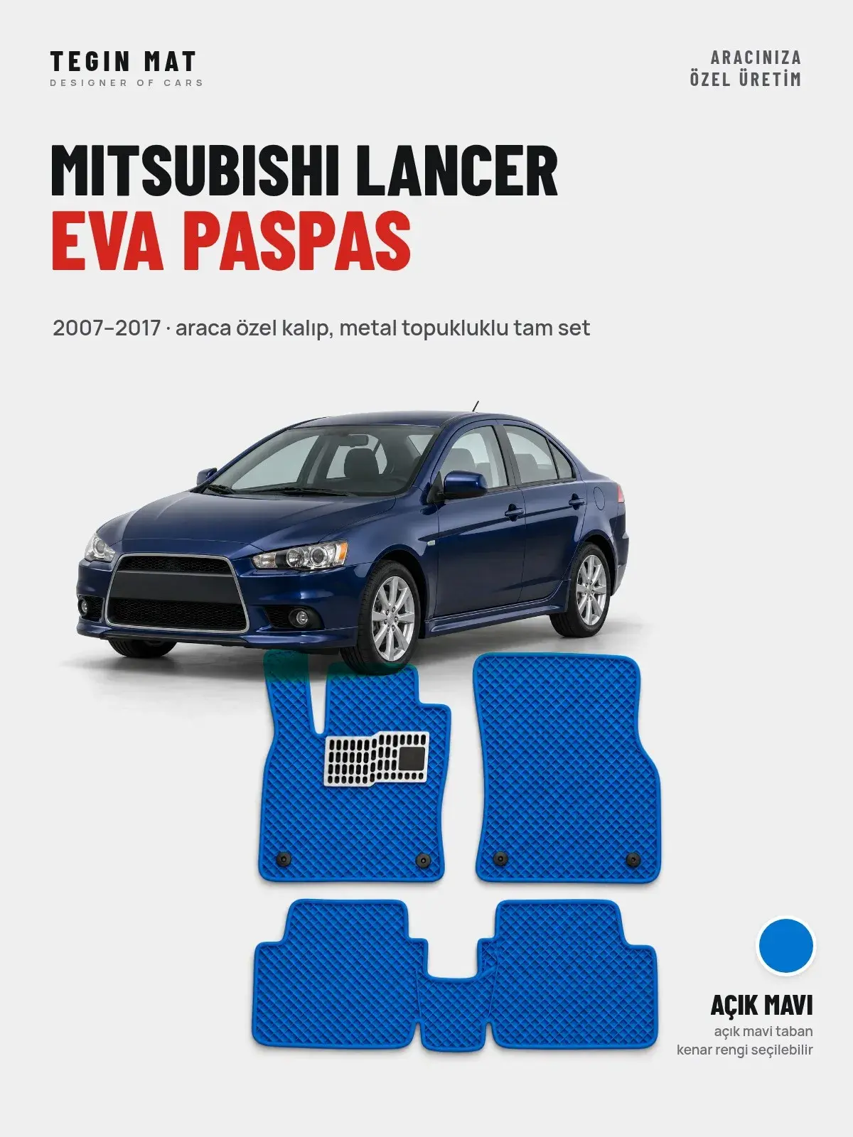 Mitsubishi Lancer EVA Oto Paspas Tam Set (2007–2017) Açık Mavi – Araca Özel Kalıp (1)