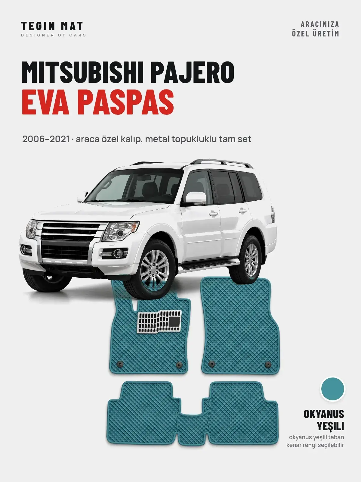 Mitsubishi Pajero EVA Oto Paspas Tam Set (2006–2021) Okyanus Yeşili – Araca Özel Kalıp (1)