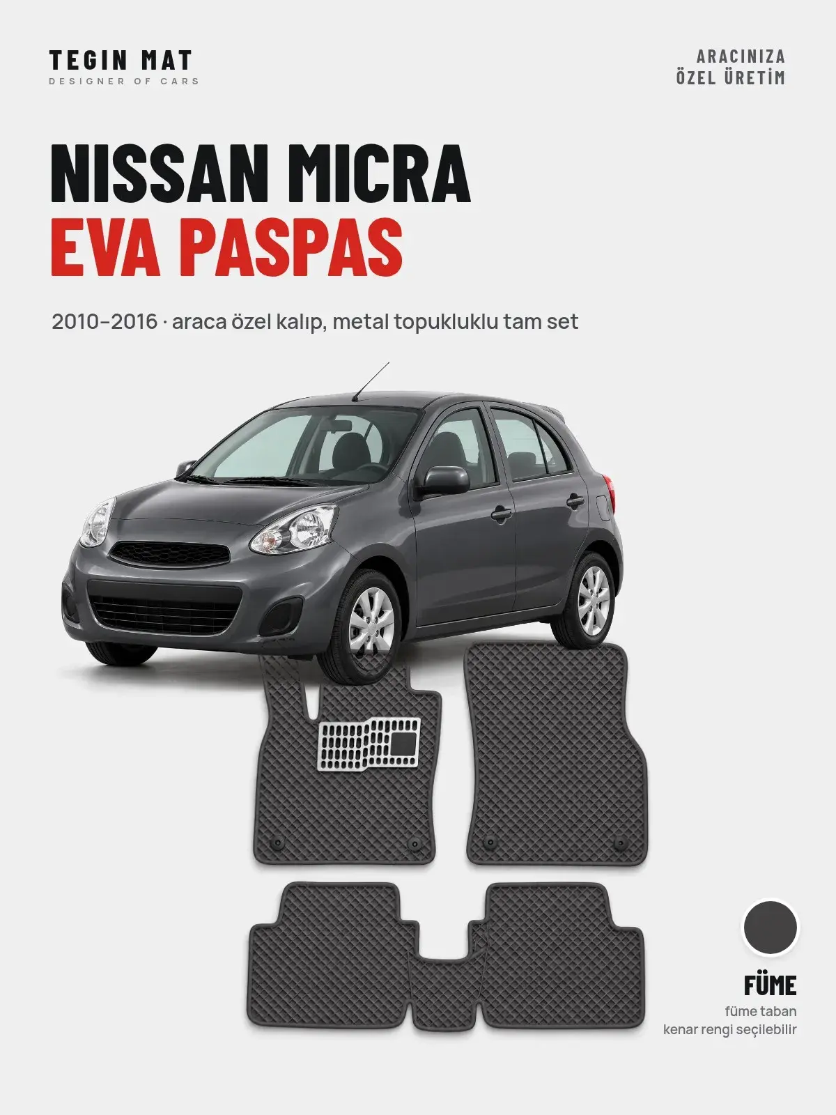 Nissan Micra EVA Oto Paspas Tam Set (2010–2016) Füme – Araca Özel Kalıp (1)
