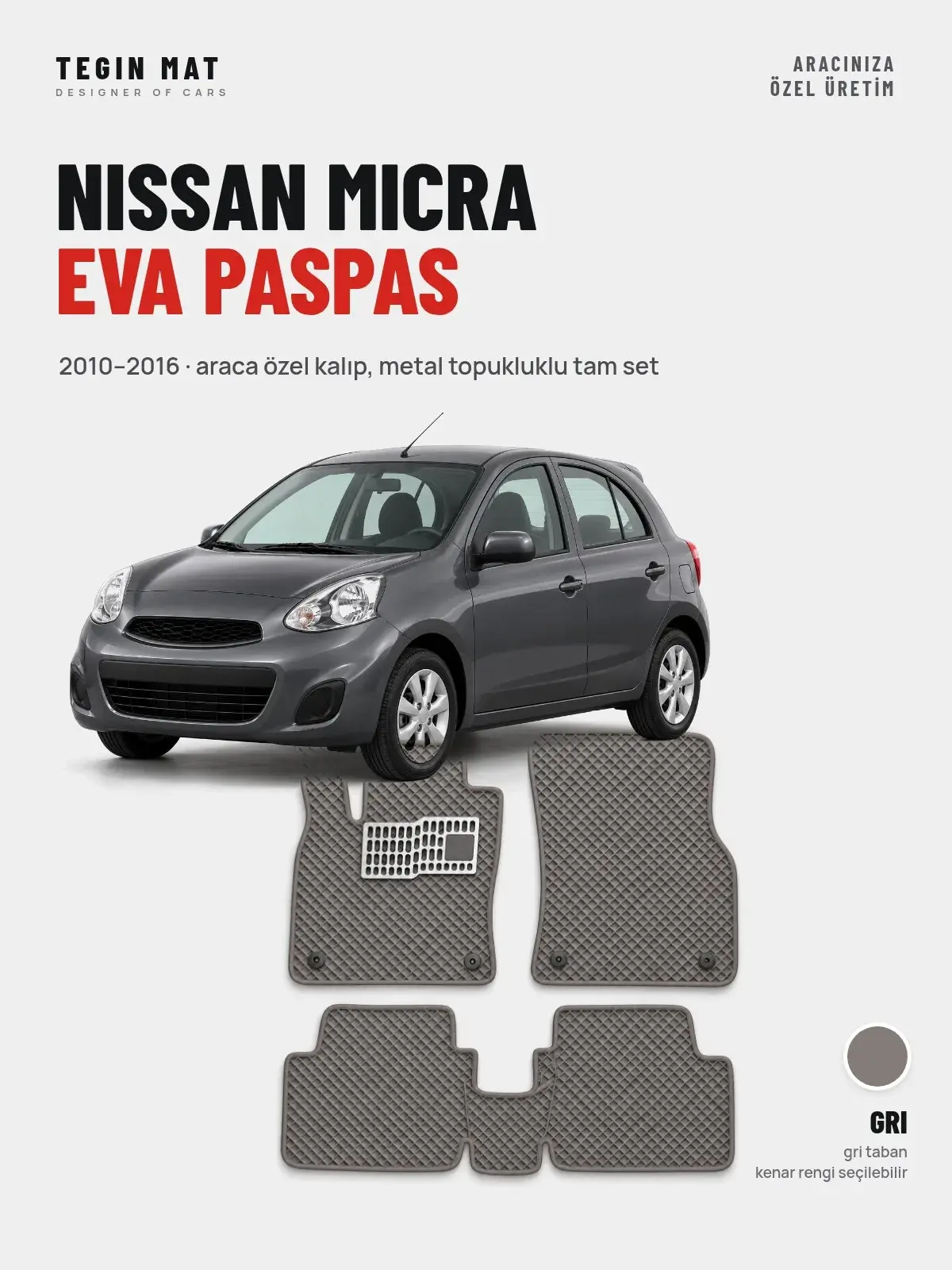 Nissan Micra EVA Oto Paspas Tam Set (2010–2016) Gri – Araca Özel Kalıp (1)