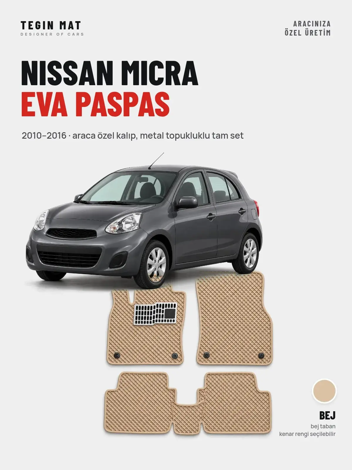 Nissan Micra EVA Oto Paspas Tam Set (2010–2016) Bej – Araca Özel Kalıp (1)