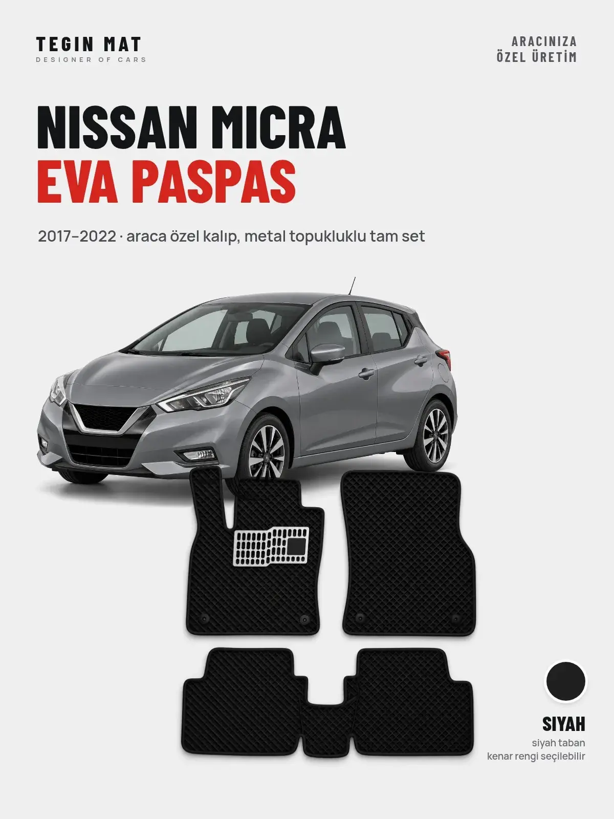 Nissan Micra EVA Oto Paspas Tam Set (2017–2022) Siyah – Araca Özel Kalıp (1)