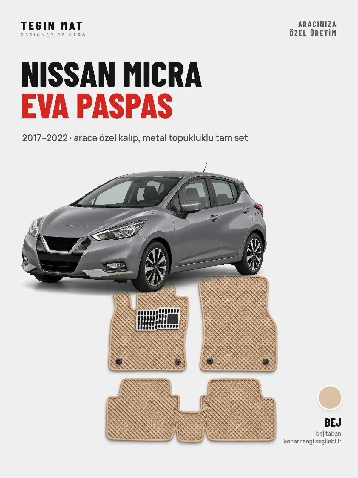 Nissan Micra EVA Oto Paspas Tam Set (2017–2022) Bej – Araca Özel Kalıp (1)