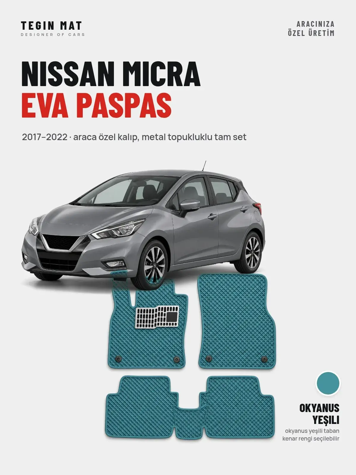 Nissan Micra EVA Oto Paspas Tam Set (2017–2022) Okyanus Yeşili – Araca Özel Kalıp (1)