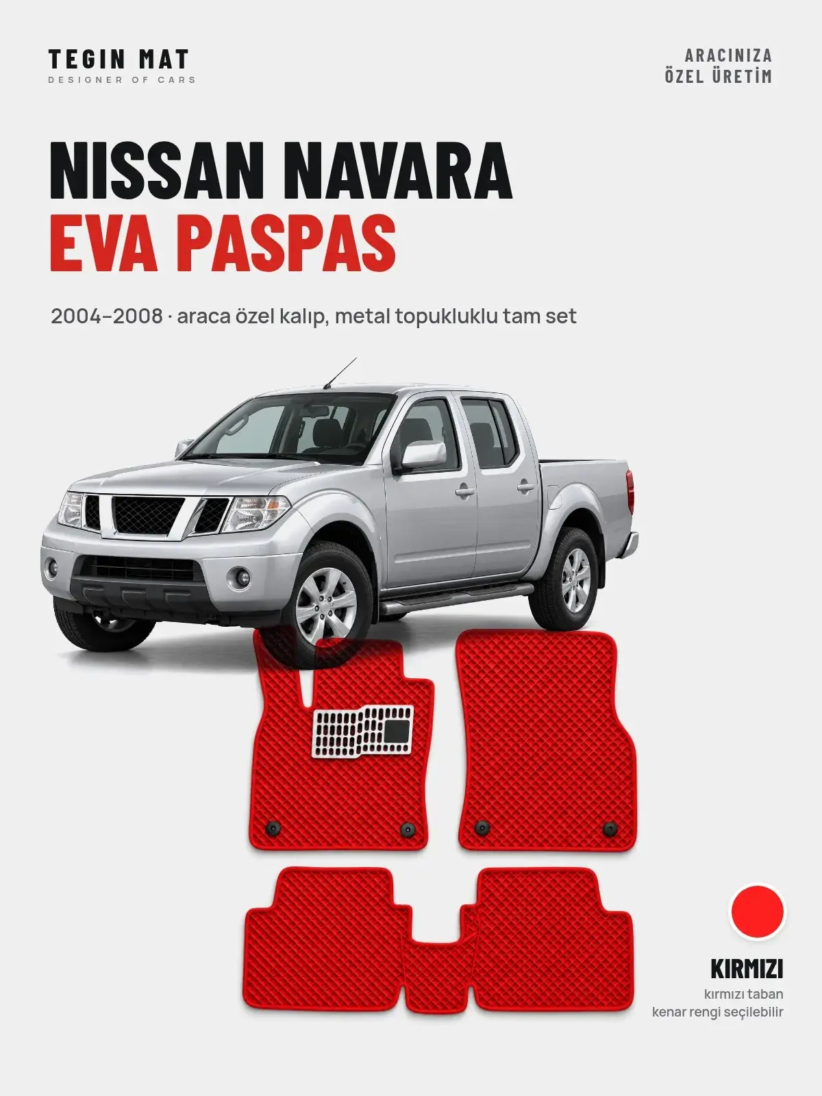 Nissan Navara EVA Oto Paspas Tam Set (2004–2008) Kırmızı – Araca Özel Kalıp (1)