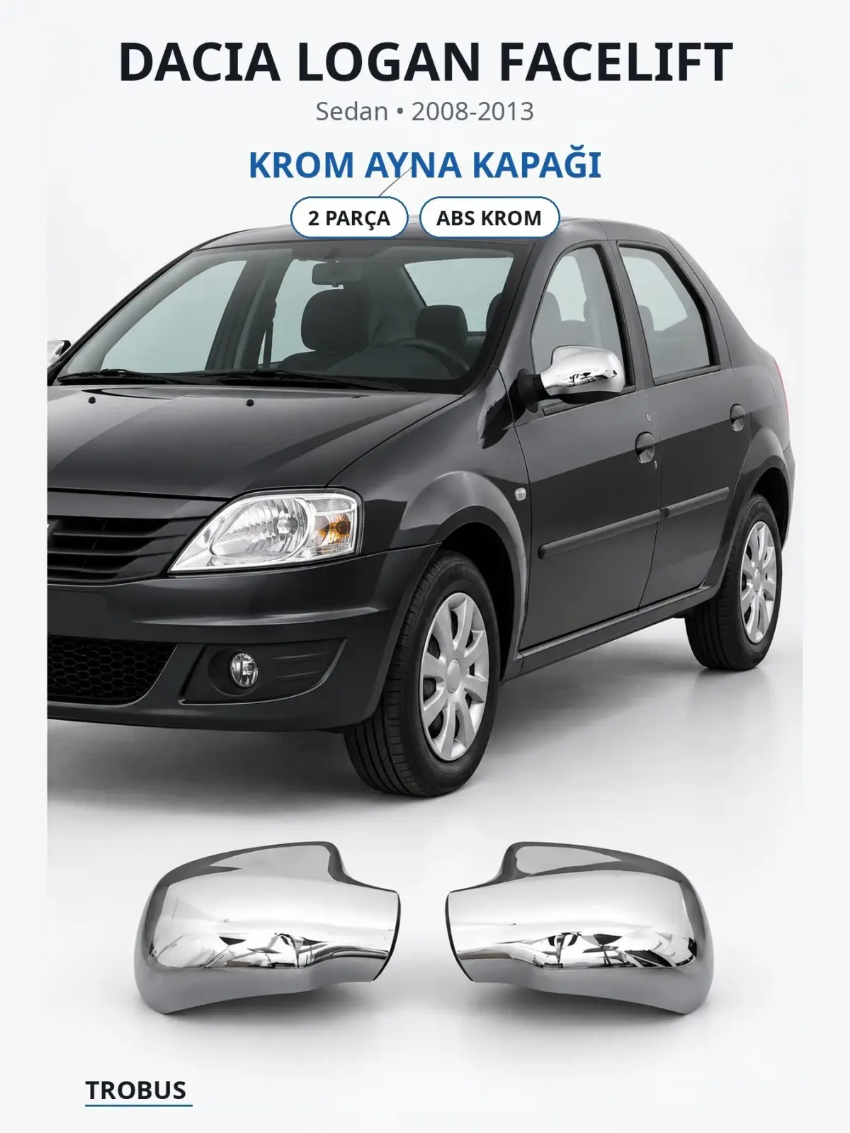 Dacia Logan Facelift krom ayna kapağı 1