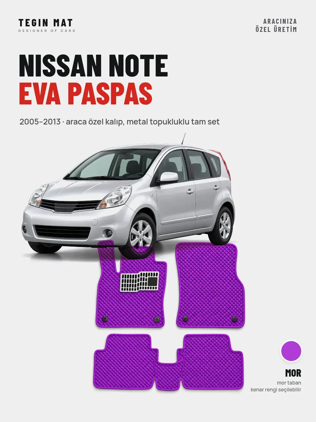 Nissan Note EVA Oto Paspas Tam Set (2005–2013) Mor – Araca Özel Kalıp (1)