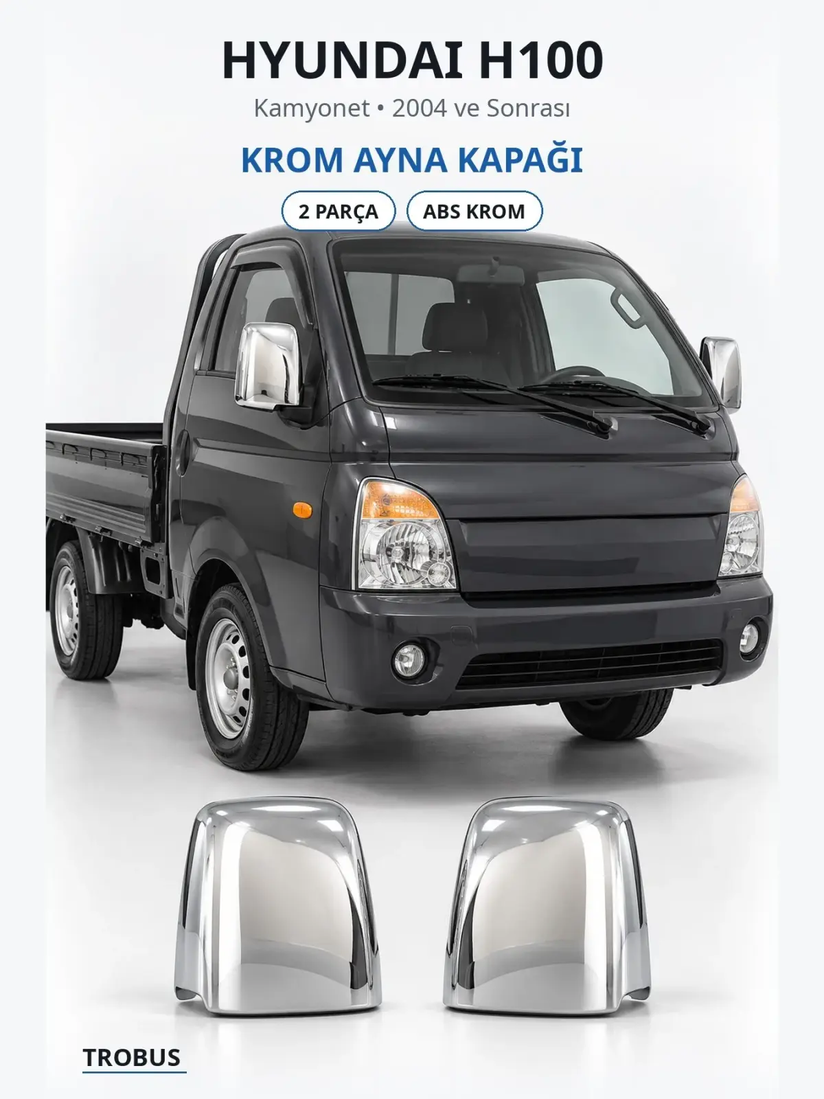 Hyundai H100 krom ayna kapağı 1
