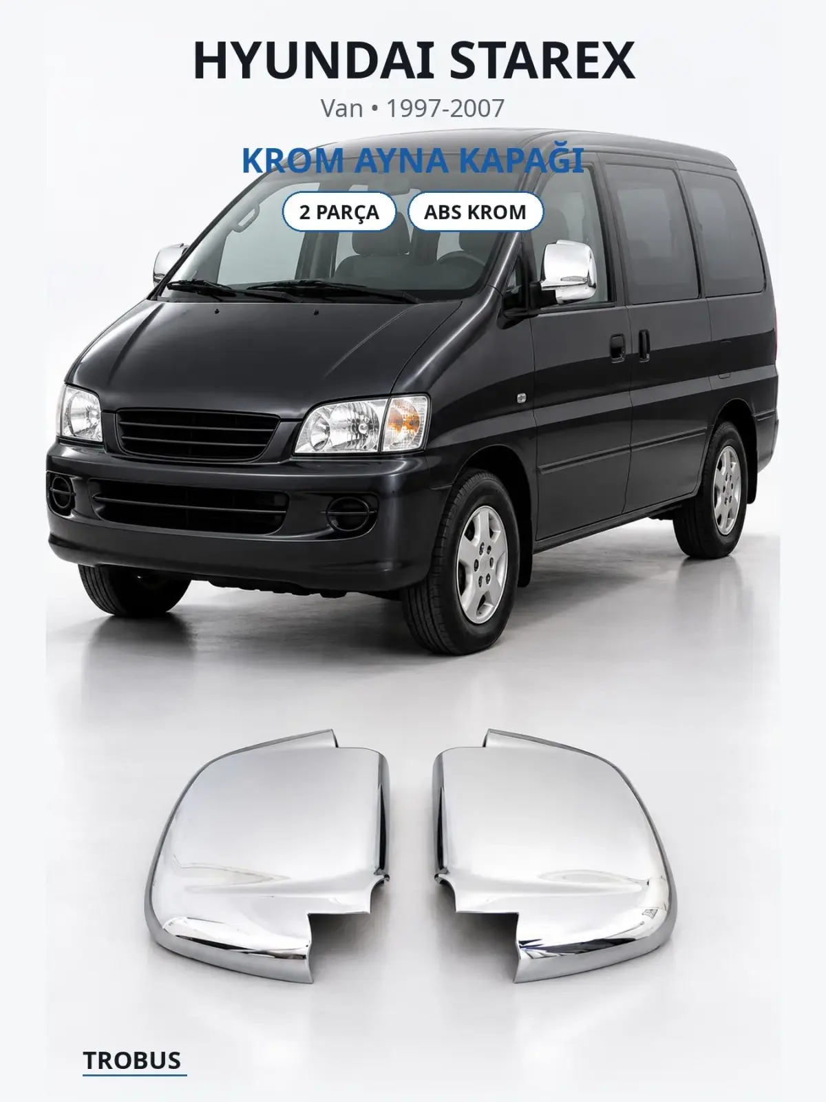 Hyundai Starex krom ayna kapağı 1