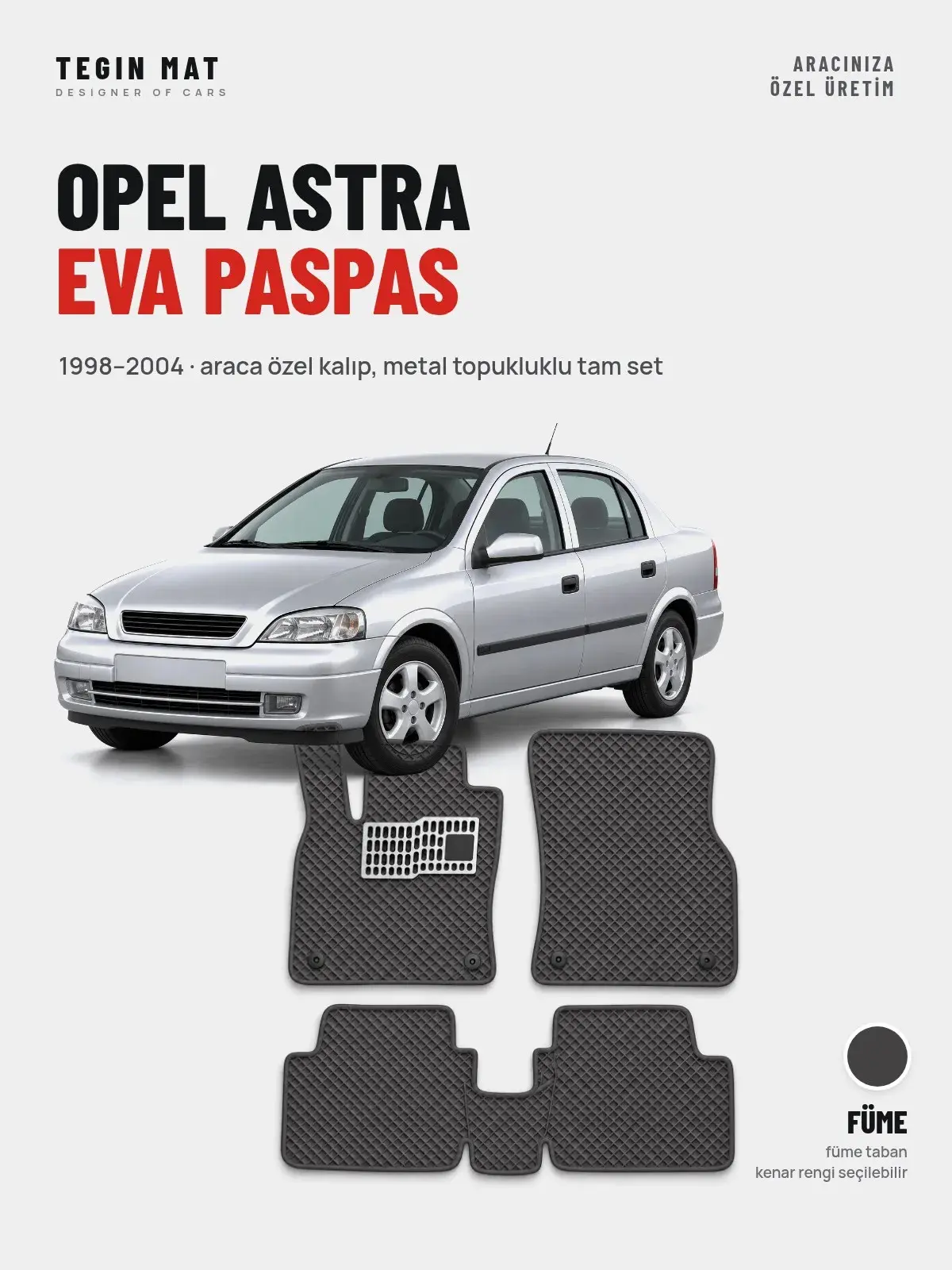 Opel Astra EVA Oto Paspas Tam Set (1998–2004) Füme – Araca Özel Kalıp (1)