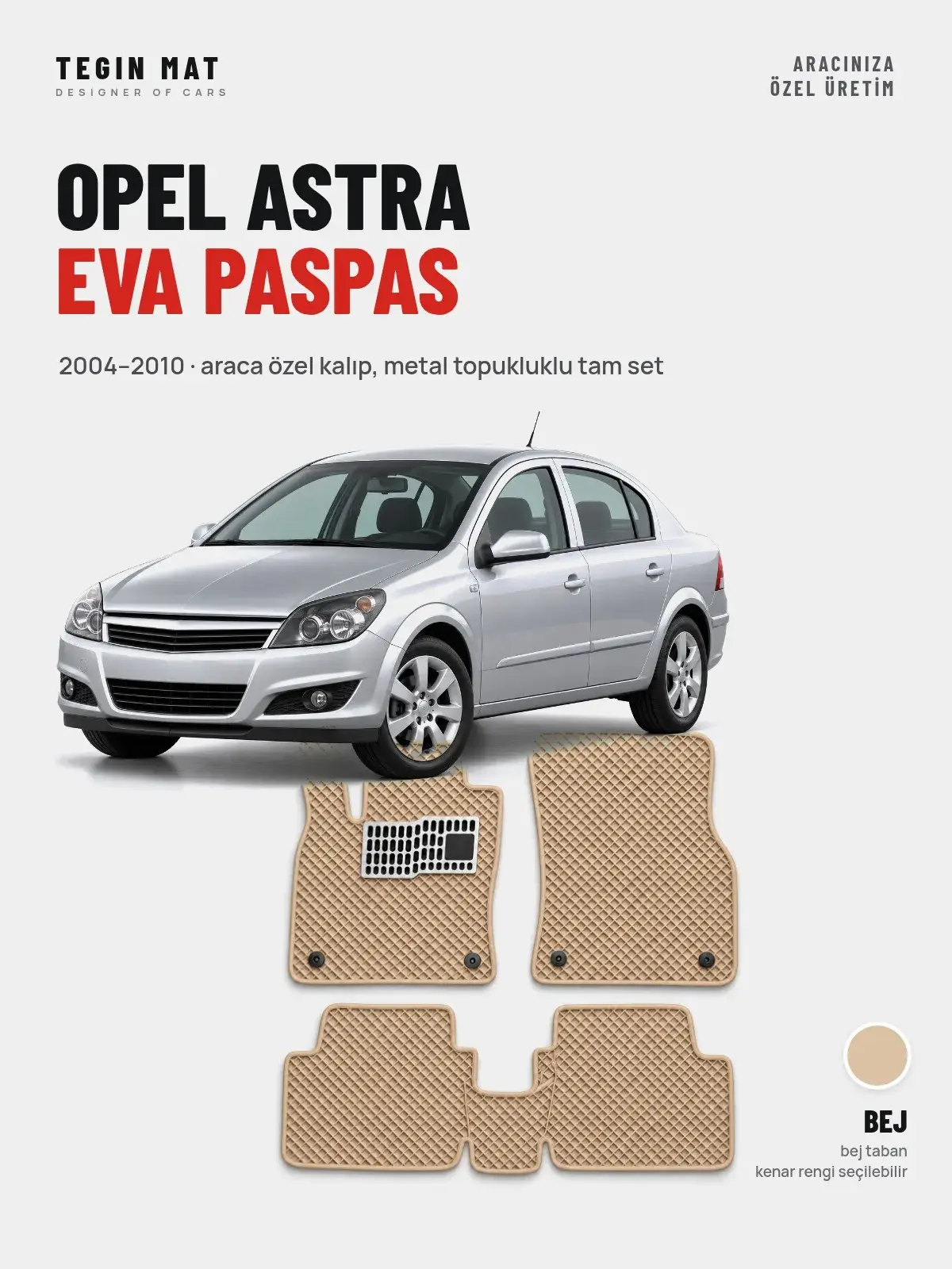Opel Astra EVA Oto Paspas Tam Set (2004–2010) Bej – Araca Özel Kalıp (1)