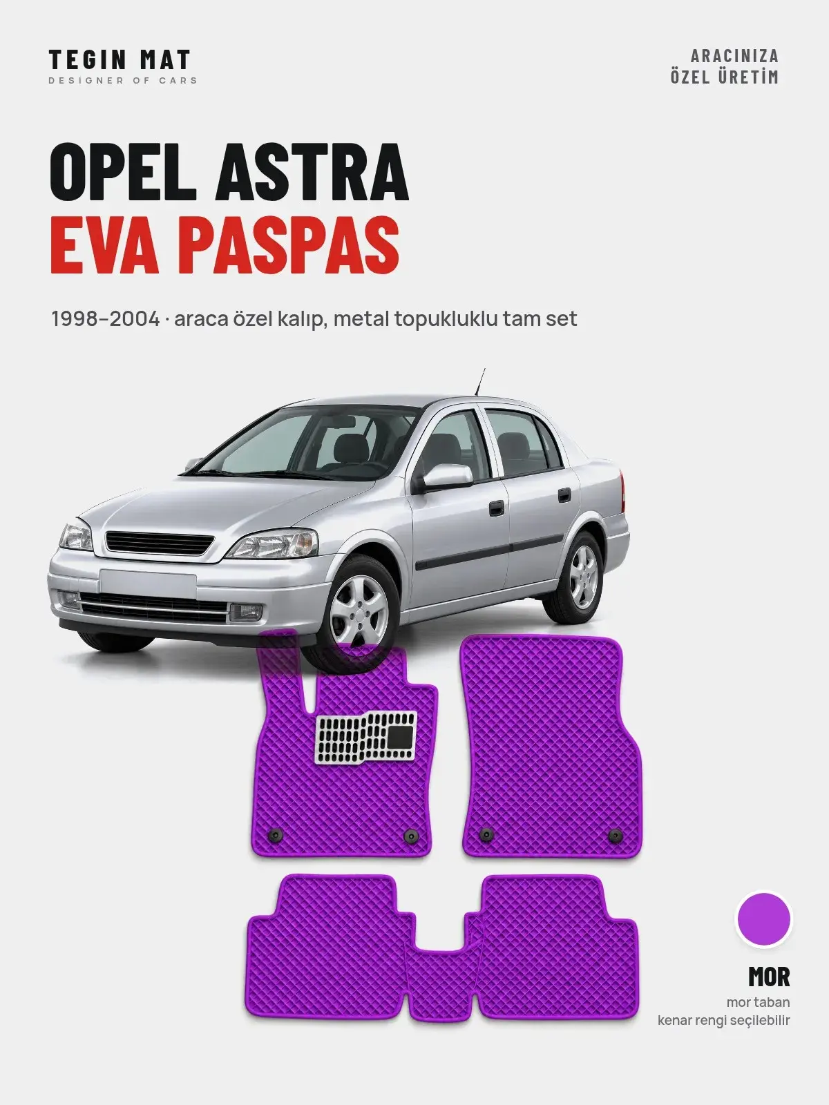 Opel Astra EVA Oto Paspas Tam Set (1998–2004) Mor – Araca Özel Kalıp (1)