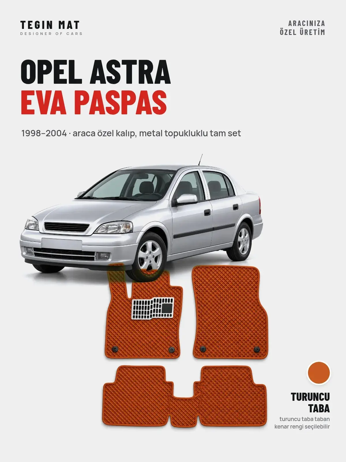 Opel Astra EVA Oto Paspas Tam Set (1998–2004) Turuncu Taba – Araca Özel Kalıp (1)