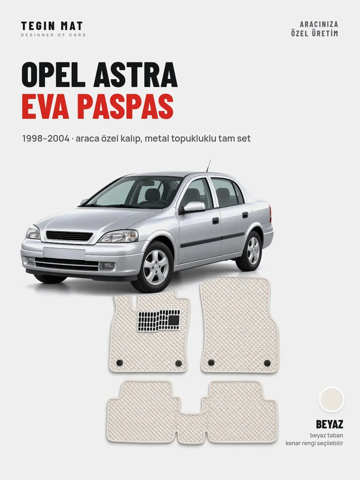 Opel Astra EVA Oto Paspas Tam Set (1998–2004) Beyaz – Araca Özel Kalıp (1)