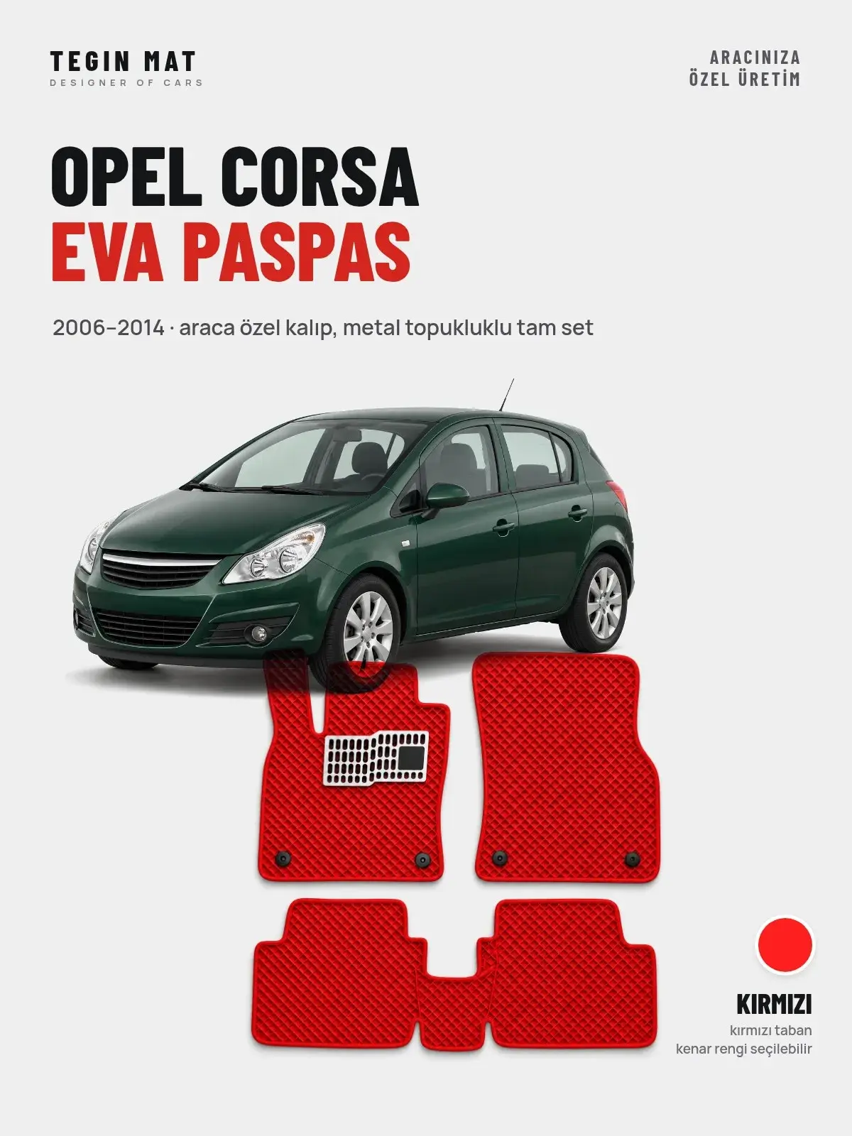 Opel Corsa EVA Oto Paspas Tam Set (2006–2014) Kırmızı – Araca Özel Kalıp (1)