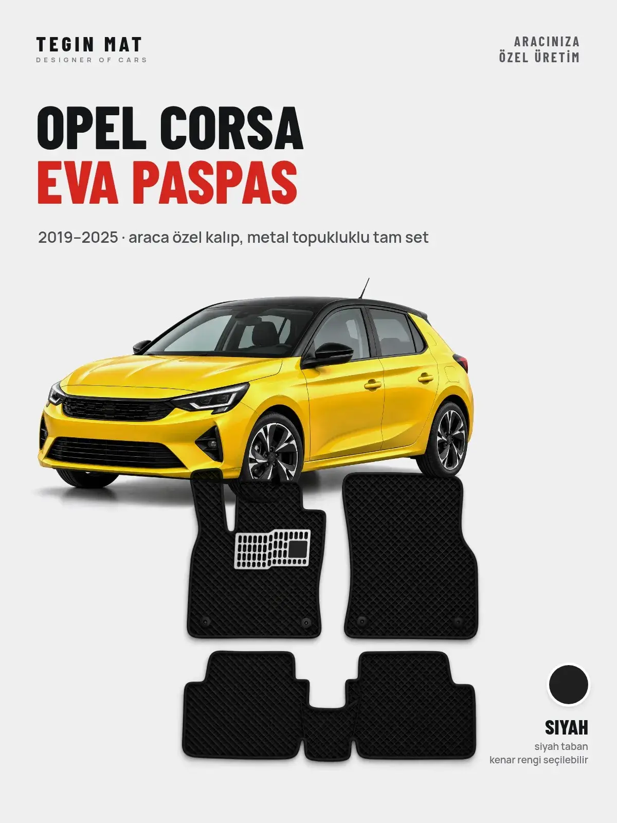 Opel Corsa EVA Oto Paspas Tam Set (2019–2025) Siyah – Araca Özel Kalıp (1)
