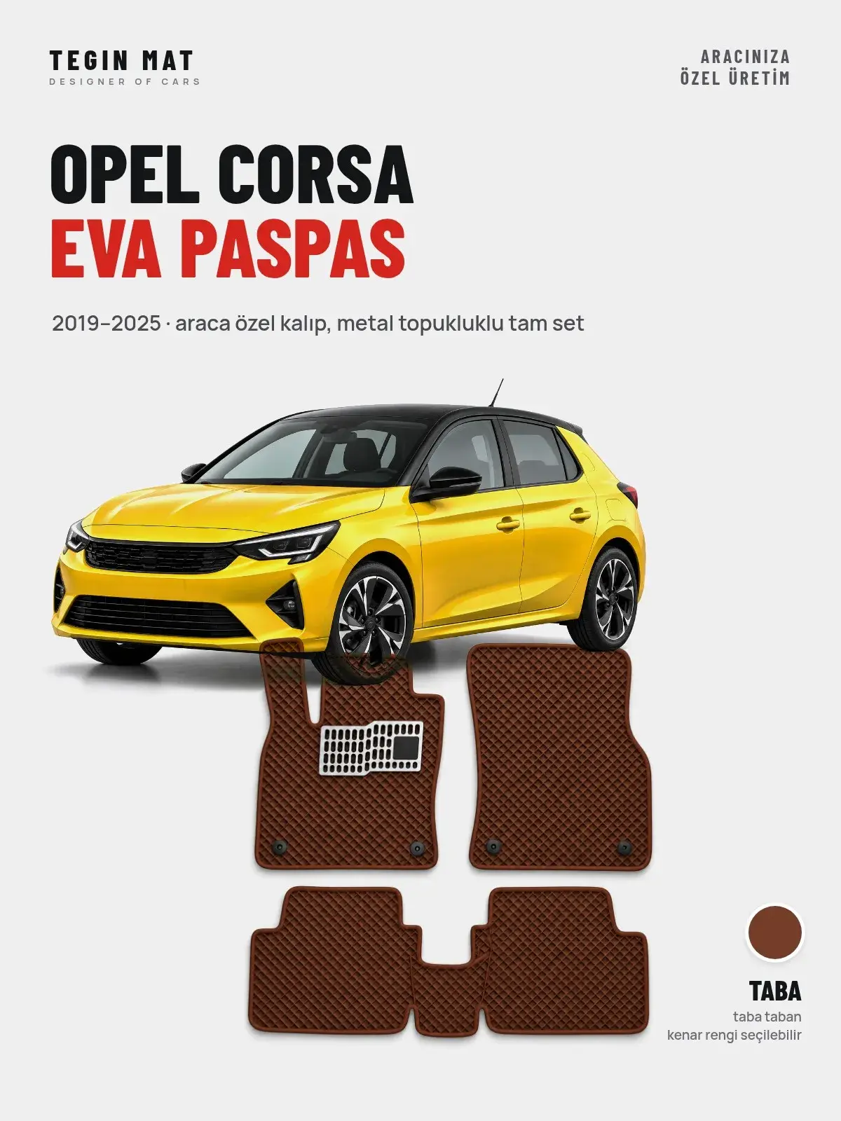 Opel Corsa EVA Oto Paspas Tam Set (2019–2025) Taba – Araca Özel Kalıp (1)