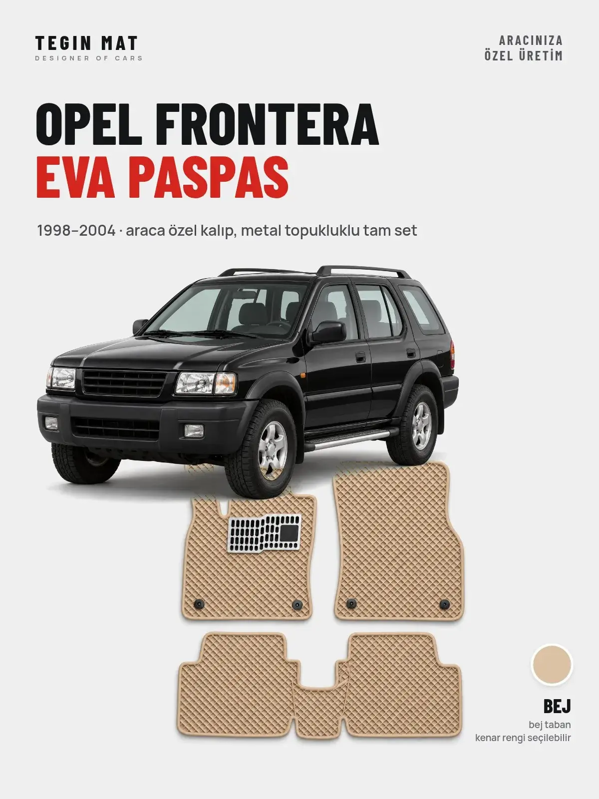 Opel Frontera EVA Oto Paspas Tam Set (1998–2004) Bej – Araca Özel Kalıp (1)