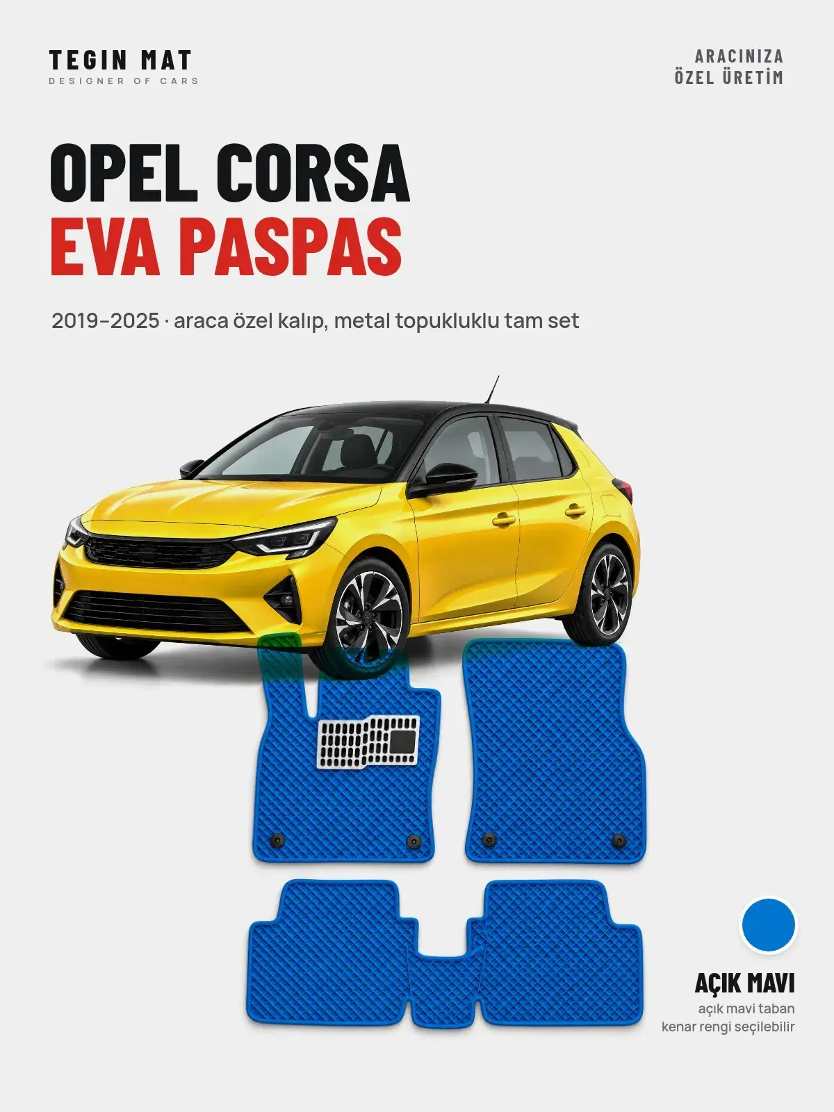 Opel Corsa EVA Oto Paspas Tam Set (2019–2025) Açık Mavi – Araca Özel Kalıp (1)