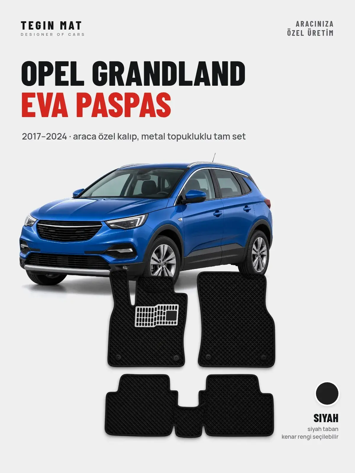 Opel Grandland EVA Oto Paspas Tam Set (2017–2024) Siyah – Araca Özel Kalıp (1)
