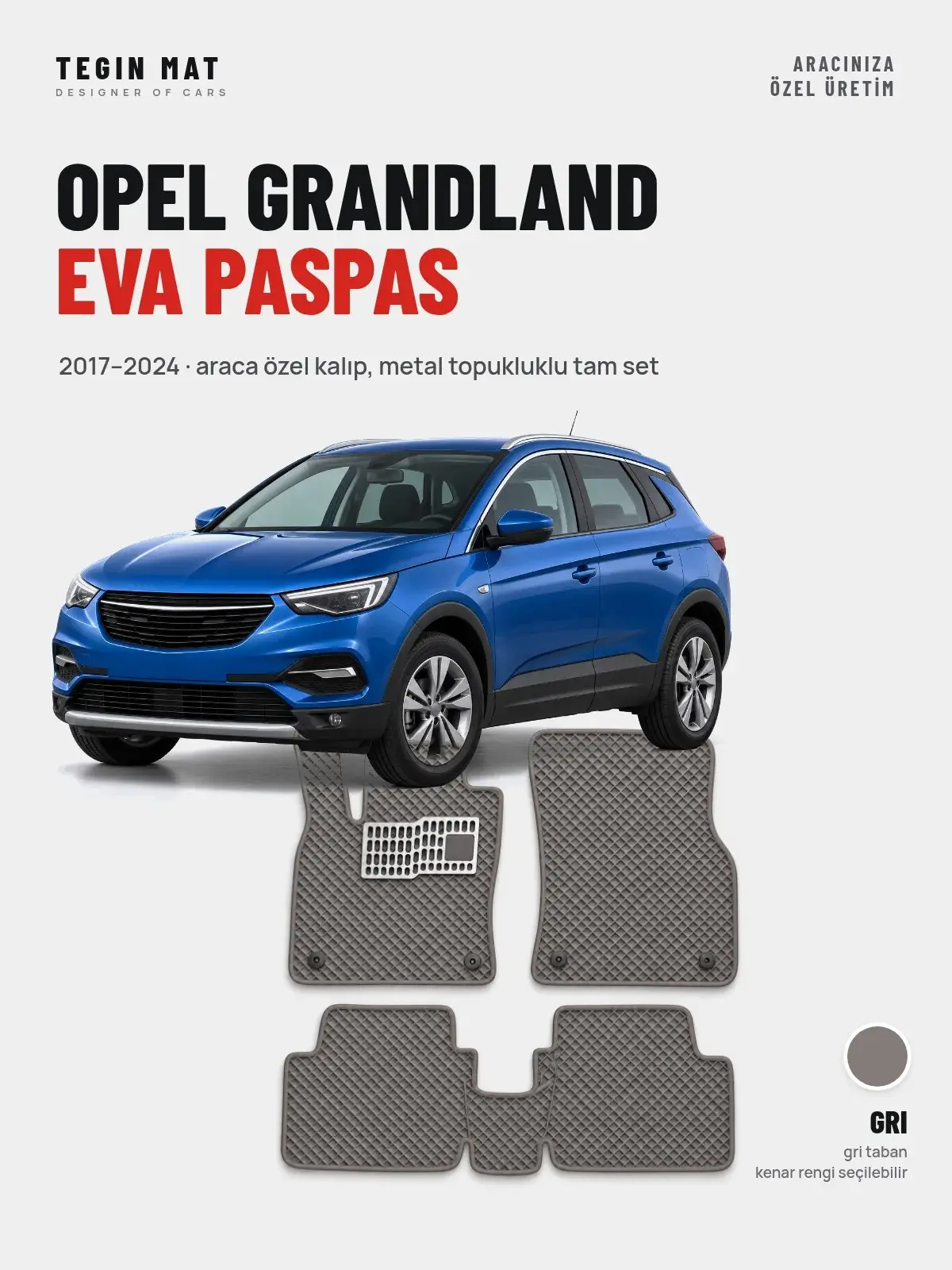 Opel Grandland EVA Oto Paspas Tam Set (2017–2024) Gri – Araca Özel Kalıp (1)