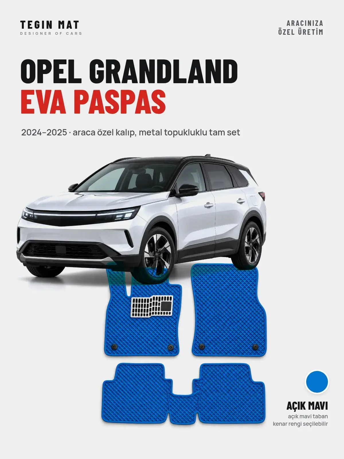 Opel Grandland EVA Oto Paspas Tam Set (2024–2025) Açık Mavi – Araca Özel Kalıp (1)