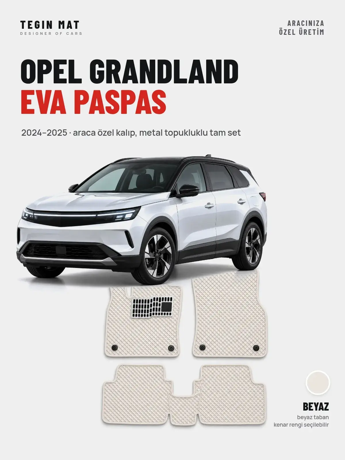 Opel Grandland EVA Oto Paspas Tam Set (2024–2025) Beyaz – Araca Özel Kalıp (1)