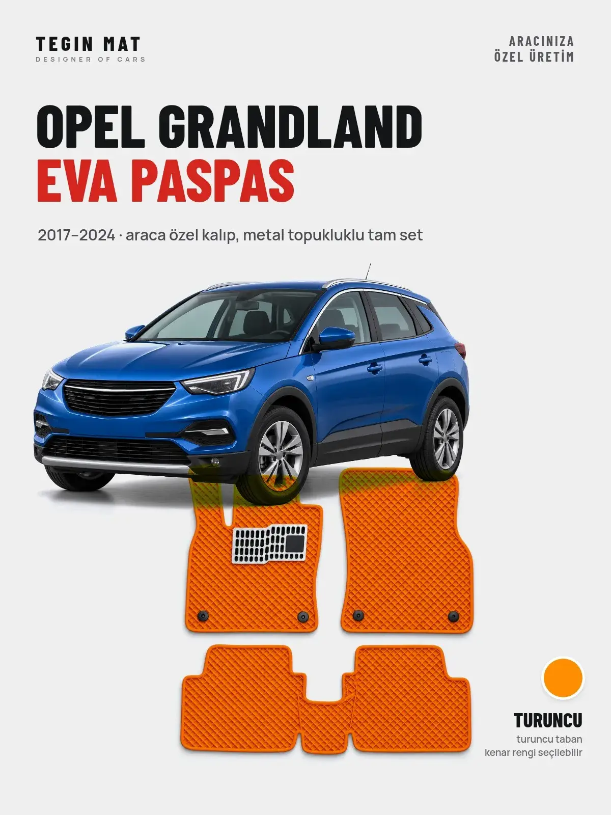 Opel Grandland EVA Oto Paspas Tam Set (2017–2024) Turuncu – Araca Özel Kalıp (1)