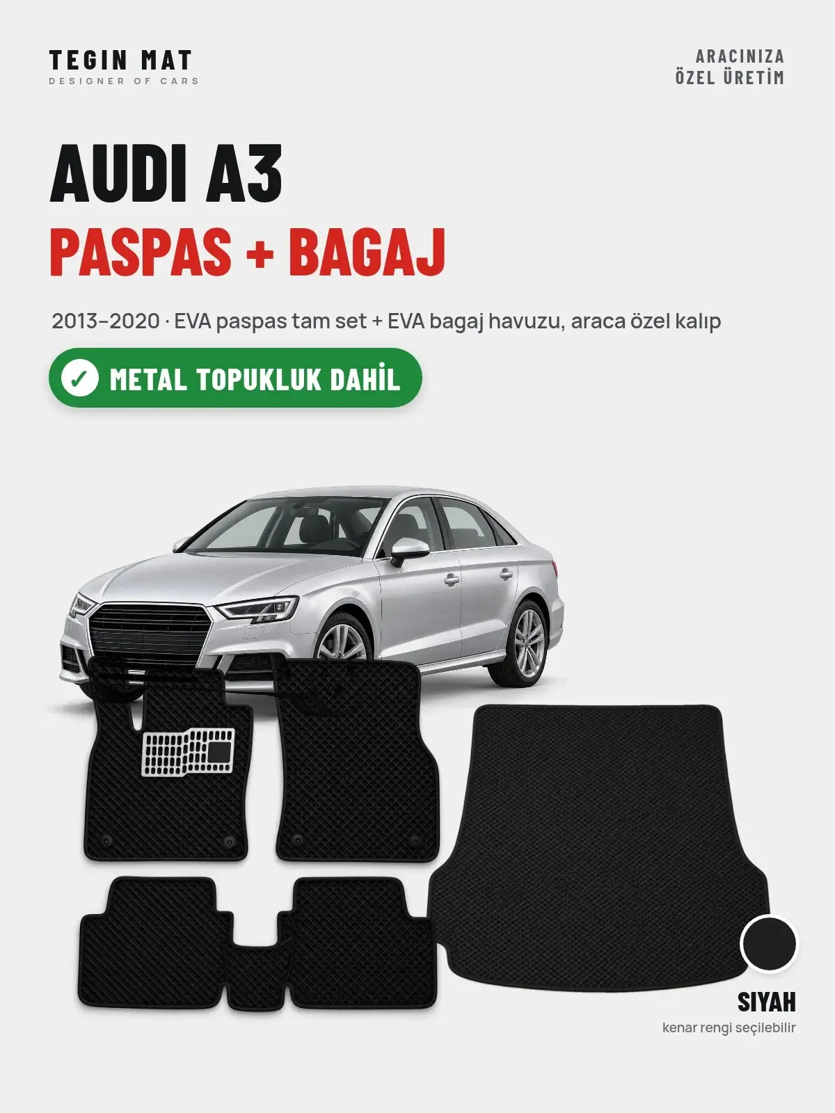 Audi A3 EVA Paspas + Bagaj Havuzu Seti (2013–2020) Siyah – Metal Topukluk Dahil (1)